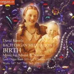 Birth: Bach Organ Meditation 1 (2003)